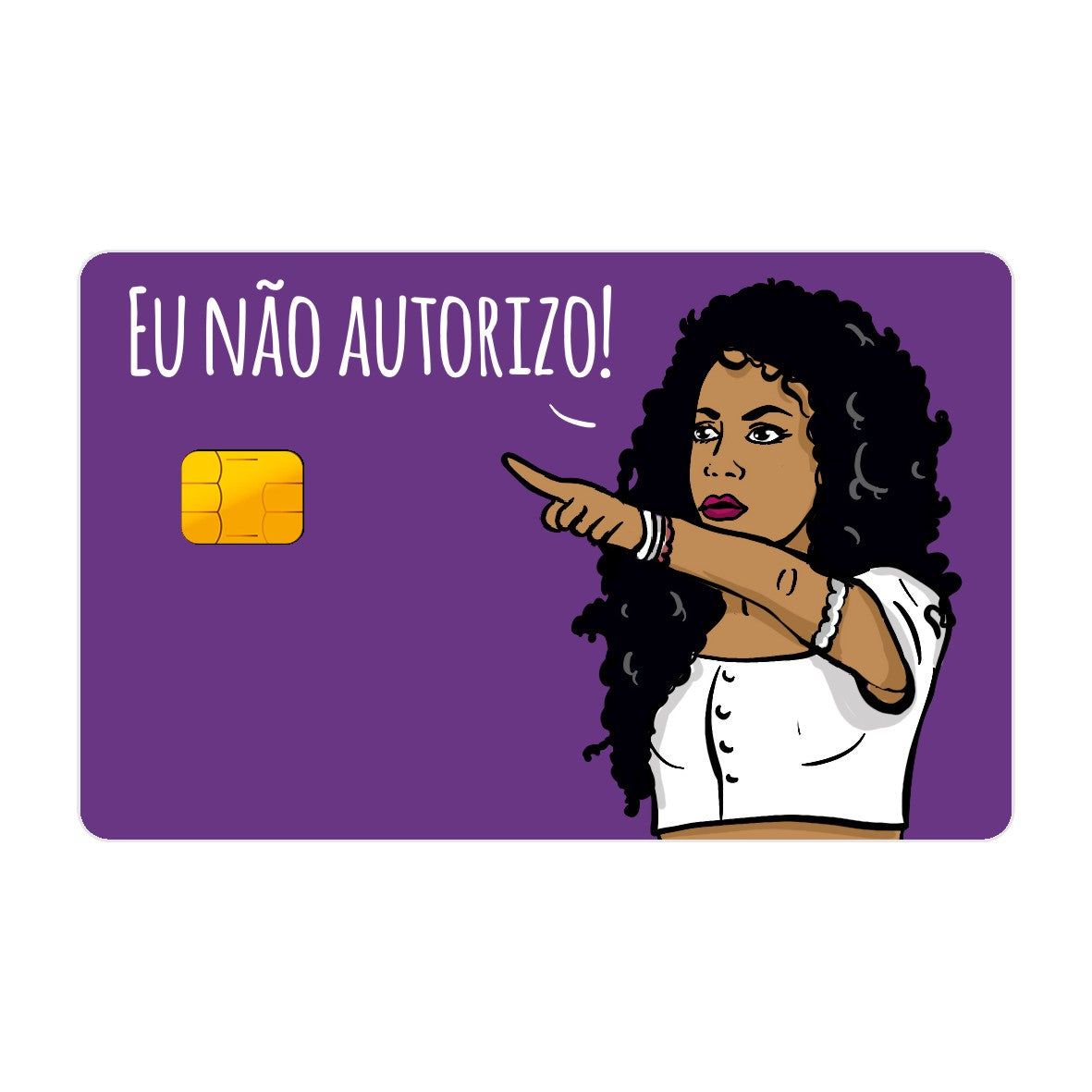 CAPACARD - Película Adesiva Para Cartão - Eu Não Autorizo