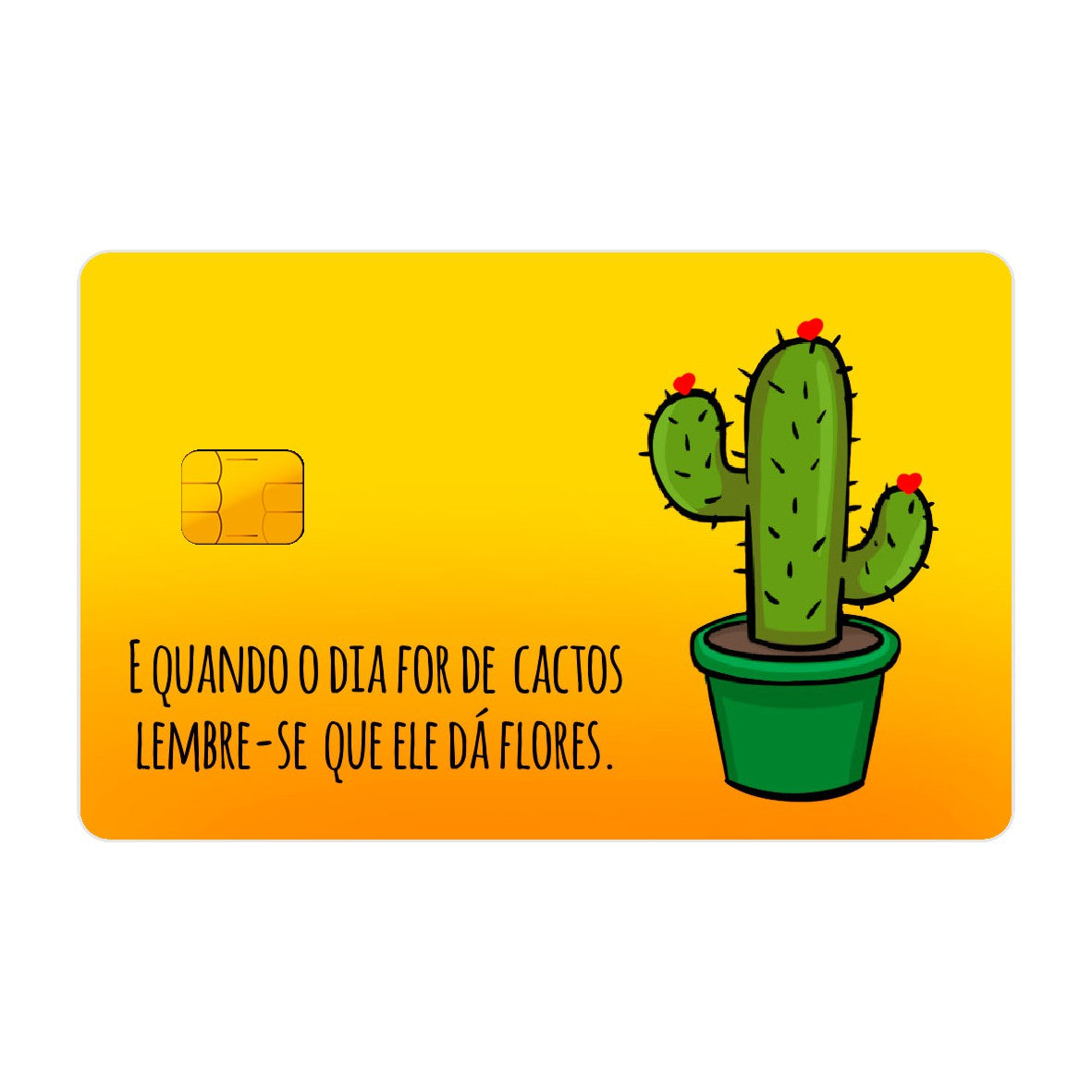 CAPACARD - Película Adesiva Para Cartão - E Quando O Dia For De Cactos