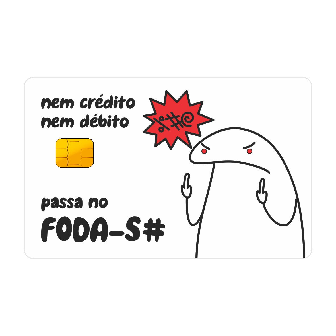 CAPACARD - Película Adesiva Para Cartão - Passa No Foda-s#